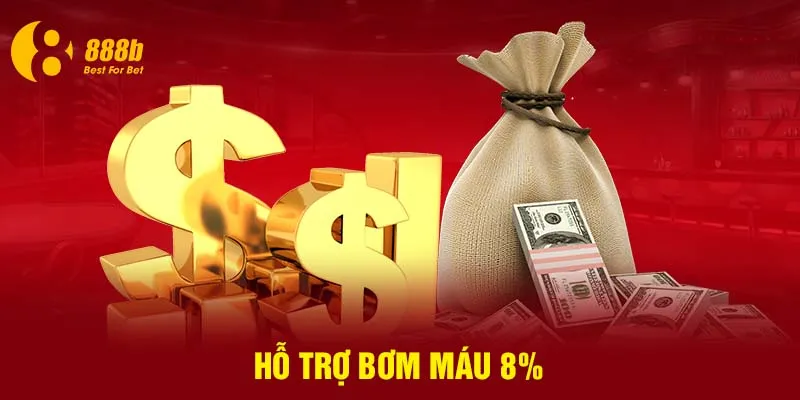 Hỗ trợ bơm máu 8%