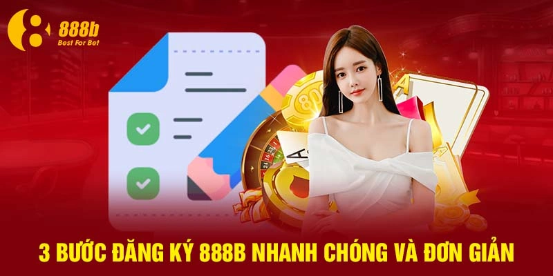 3 bước đăng ký 888B nhanh chóng và đơn giản