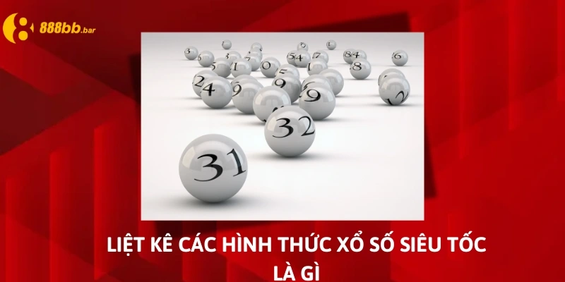 xổ số siêu tốc là gì